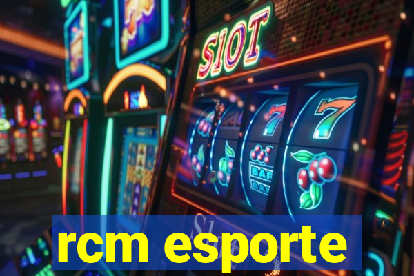 rcm esporte